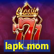 lapk mom